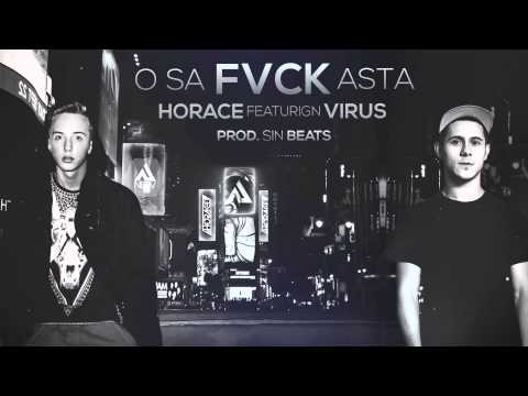 Horace - O sa fac asta (feat. Virus)