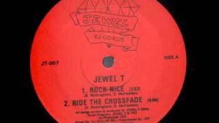 Jewel-T - Ride The Crossfade