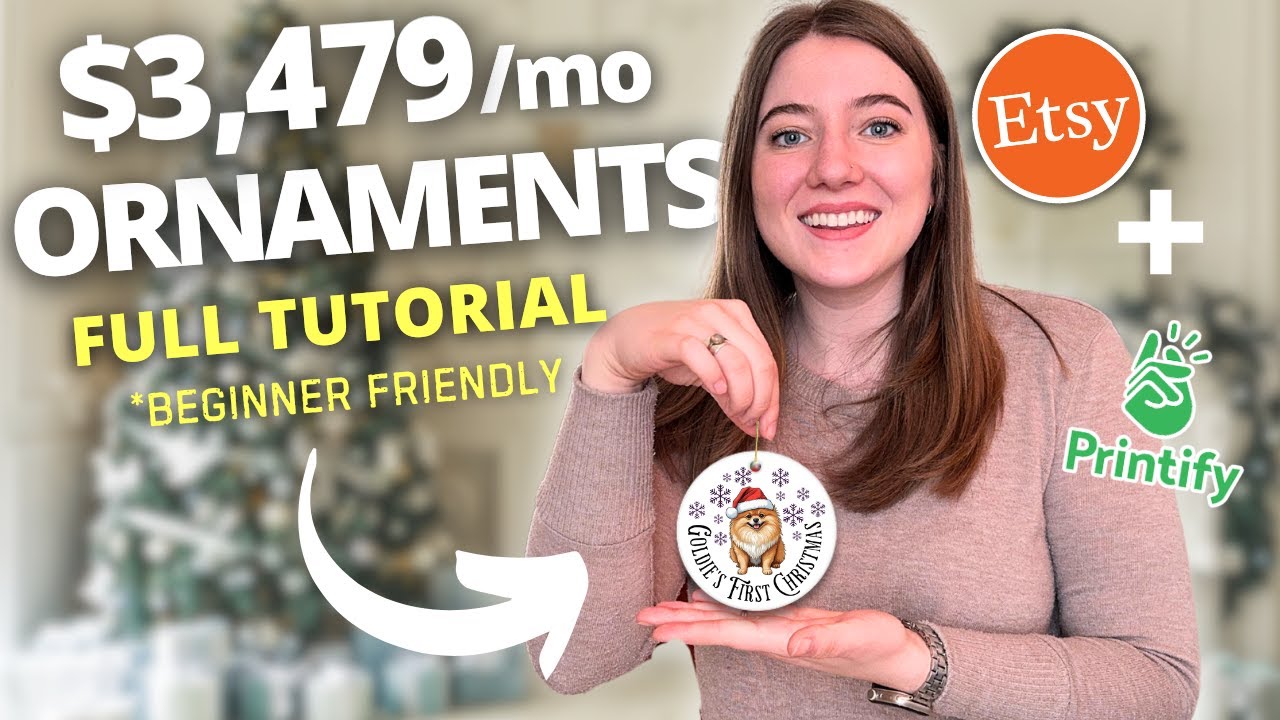 How to Make $3,479 A MONTH Selling AI Ornaments with Print on Demand: Etsy Printify Tutorial