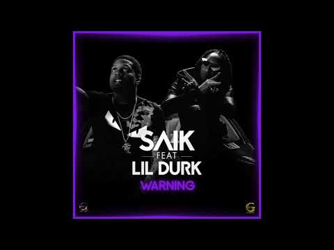 Saïk - Warning (Feat. Lil Durk)