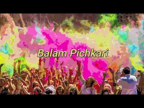 Balam Pichkari (Lyrics)- Yeh Jawaani Hai Deewani | Shalmali Kholgade | Vishal Dadlani |