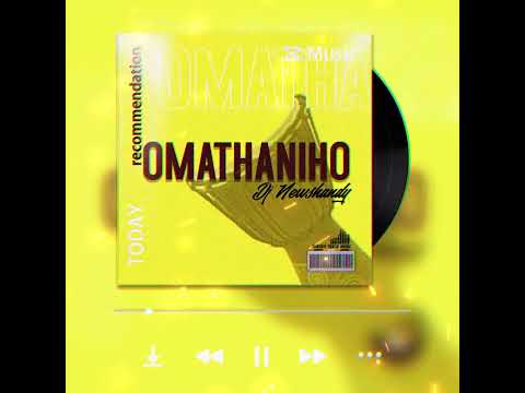 DJ Newshandy - Omathaniho (Afrotradicional)