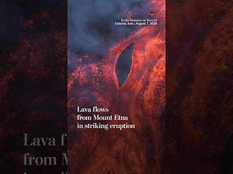 Lava flows from Mount Etna in striking eruption