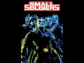Small Soldiers | Jerry Goldsmith Roll Call - Prepare for Assault HD