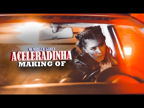 Making Of  - Aceleradinha