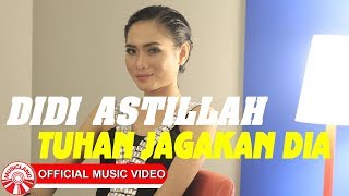 Download lagu Didi Astillah - Tuhan Jagakan Dia [  HD] mp3