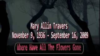 Peter  Paul And Mary Travers Tribute Where Have All The Flowers Gone, Mary Jane Furches