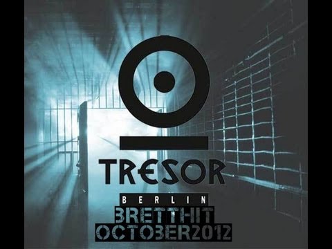 BrettHit - New Faces Tresor Mix October 2012