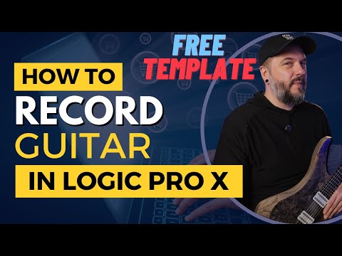 Record guitars in Logic Pro the RIGHT way! (FREE template!)