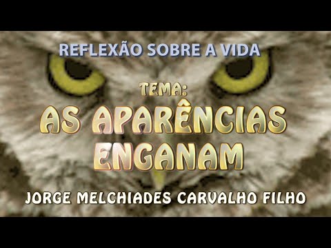 23 - As aparências enganam