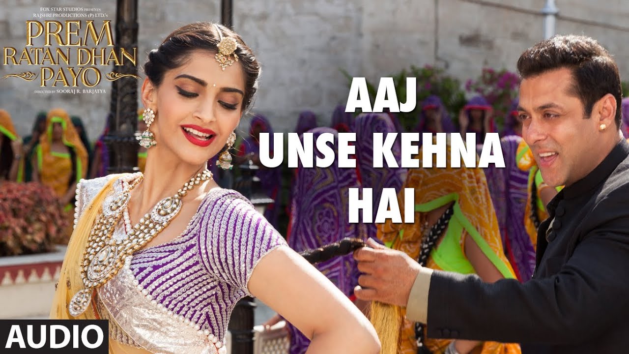 Aaj Unse Kehna Hai Lyrics | Prem Ratan Dhan Payo | Shaan, Aishwarya Majmudar, Palak Muchhal | Himesh Reshammiya