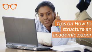 Tips on How to structure an academic paper