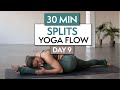 30 MIN SPLITS YOGA FLOW 30 Day Yoga Challenge DAY 9