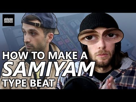 How to make a SAMIYAM type beat | Ableton tutorial