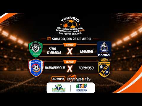 TORNEIO DAS SELEÇÕES 2026 AO VIVO 🔥 | Sítio D’Abadia x Mambaí + Damianópolis x Formoso