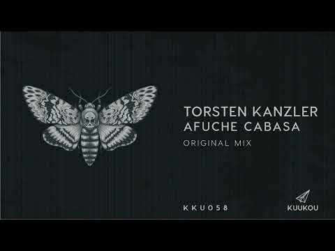 Torsten Kanzler - Afuche Cabasa | Kuukou Records