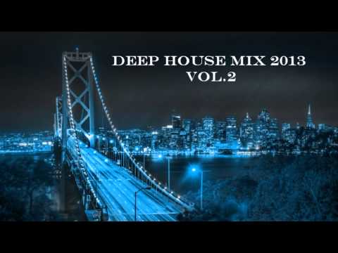 Deep House mix  2013 vol 2