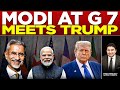 Modi At G 7 Meets Trump How India Reached G 7 Can Pakistan Get Space In G 7