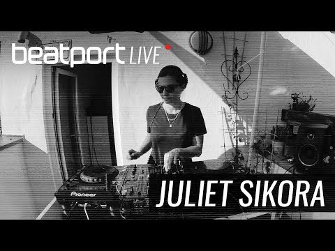 Juliet Sikora - Beatport Live
