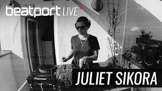 Juliet Sikora - Live @ Beatport Live 005 2018