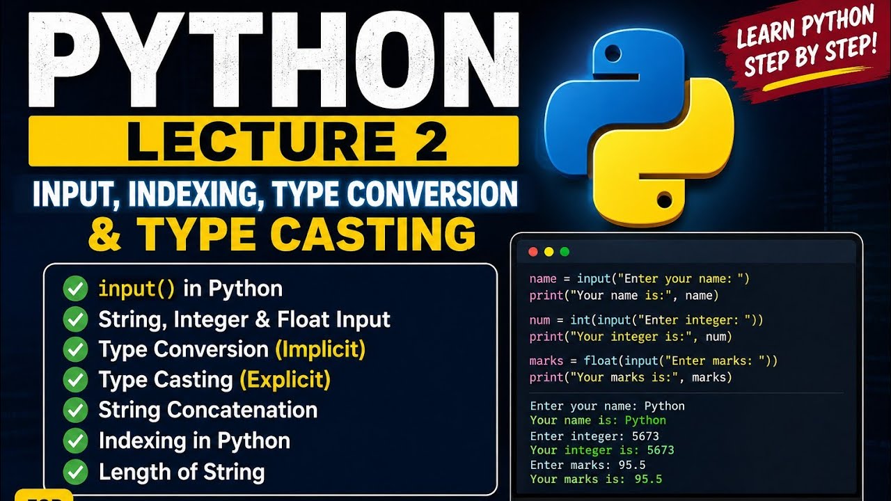 PYTHON ( TAKE INPUT IN PYTHON, TYPE CONVERSION, TYPE CASTING AND INDEXING )