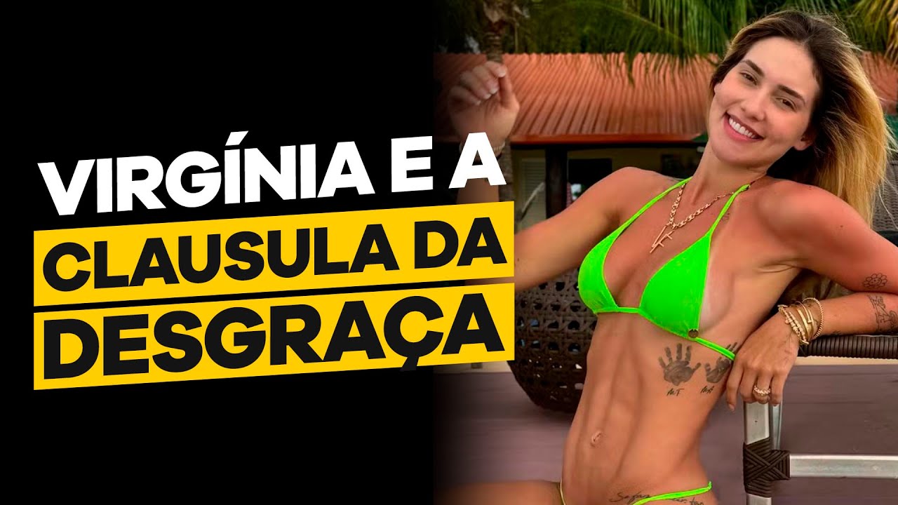 VIRGÍNIA FONSECA e a CLAÚSULA da DESGRAÇA | DANDO O FURO