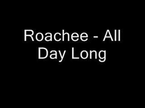 Roachee - All Day Long