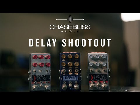 Chase Bliss Audio Delay Shootout! Which analog delay is right for you? | Secret Weapons