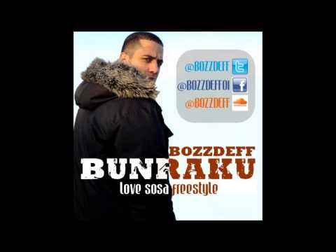 Bozzdeff - Bunraku (Akdeniz Coast) Love Sosa freestyle