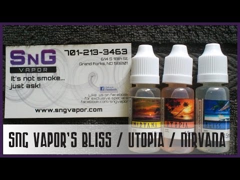 SnG Vapor's Bliss / Utopia / Nirvana Review