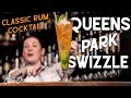 Even Better Than A MOJITO Try The Queen S Park Swizzle