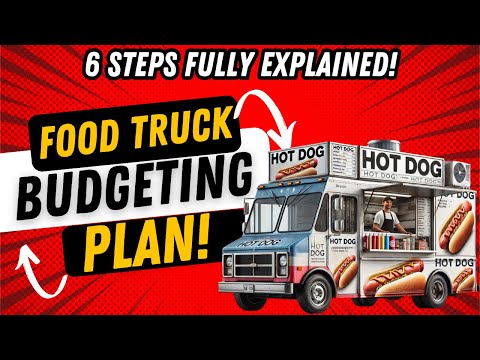 Master the Ultimate Food Truck Budget Plan! [ 6 STEPS TO PROFITABLE PLAN ]