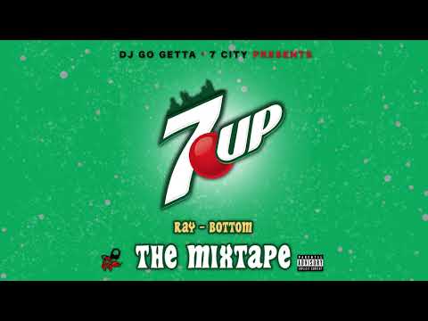 RAY - BOTTOM | 7UP THE MIXTAPE