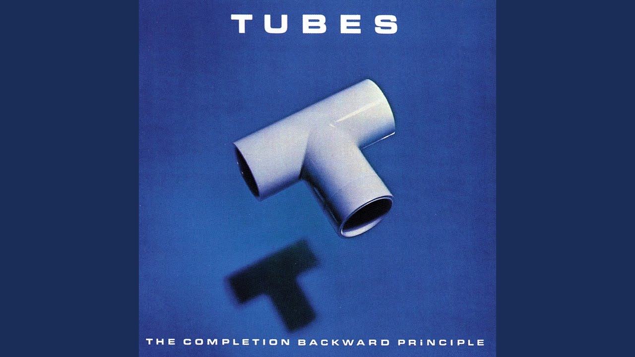 The Tubes - The Completion Backward Principle • CIB trailer