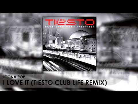 Icona Pop - I Love It (Tiesto Club Life Remix)