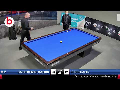 SALİH KEMAL KALKIN & FERDİ ÇALIK Bilardo Maçı - 2021 YÜKSELME LİGİ-1.TUR