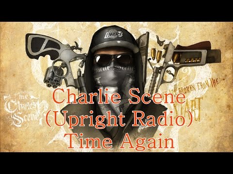 Charlie Scene (Upright Radio) - Time Again [HU Rares]