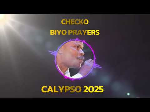 Checko - "Biyo Prayers" ( Dominica Calypso 2025 )
