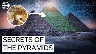 Archeologists Reveal The Hidden Mysteries Of The Pyramids