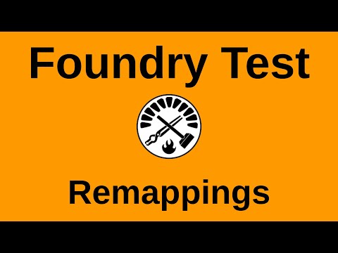 Remappings | Testing with Foundry