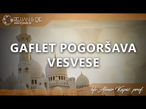 Gaflet pogoršava vesvese - hfz. Almir Kapić, prof.