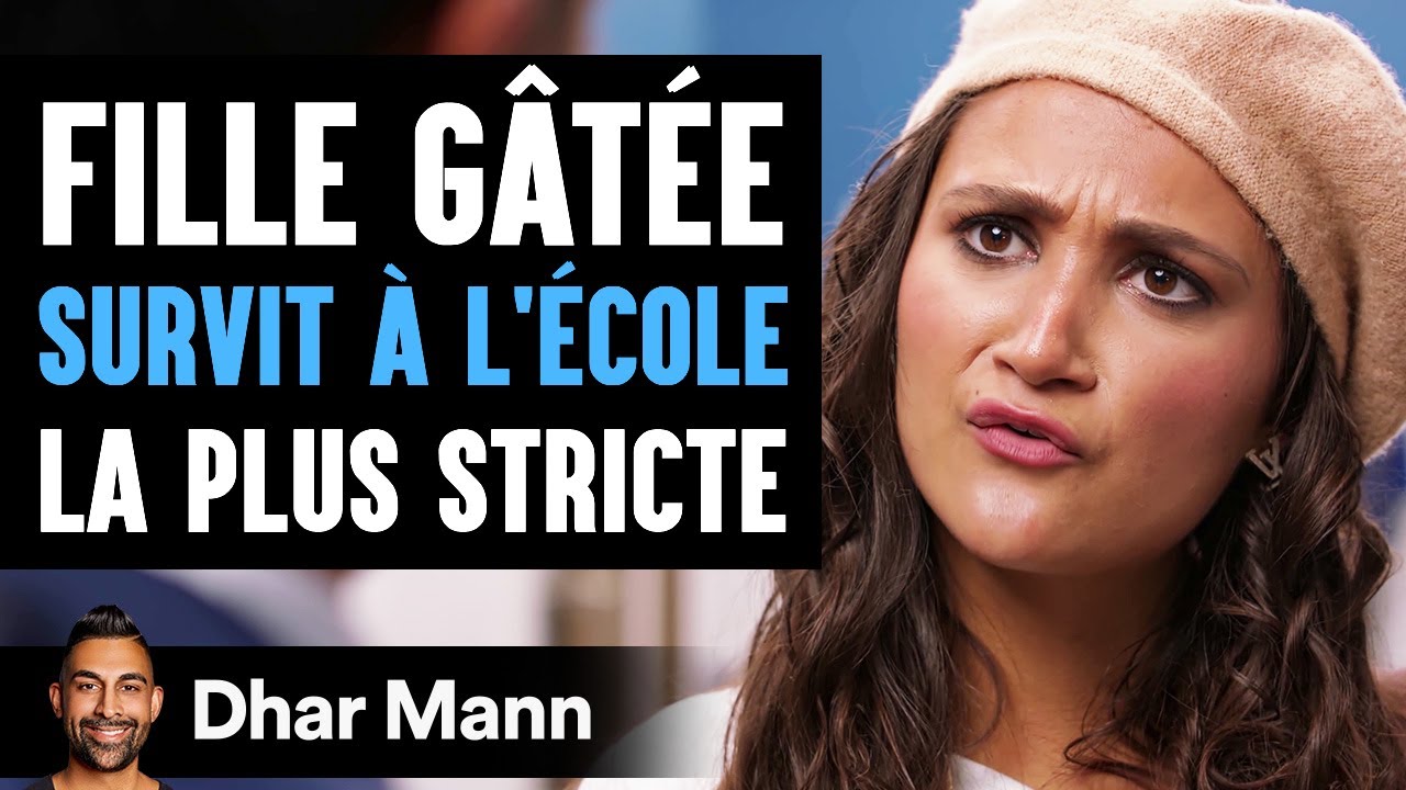 Une Fille Gâtée SURVIT À L'ÉCOLE La Plus Stricte | Dhar Mann Studios