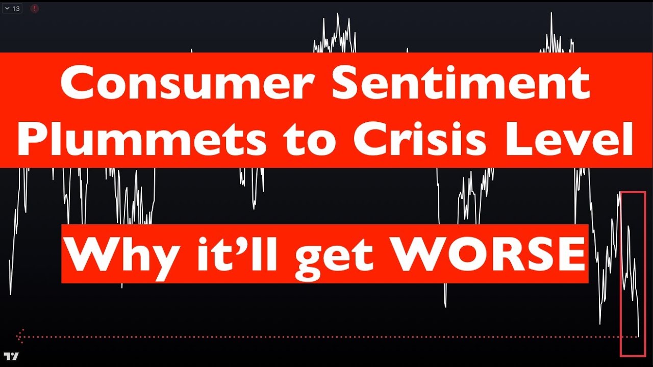 Consumer Confidence Plummets to Crisis Level - Why It'll Get Worse