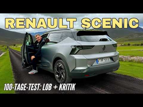 RENAULT SCENIC 220 Long Range: 100 Tage Test - Lob & Kritik | Laden | Reichweite | Autobahn | 2025