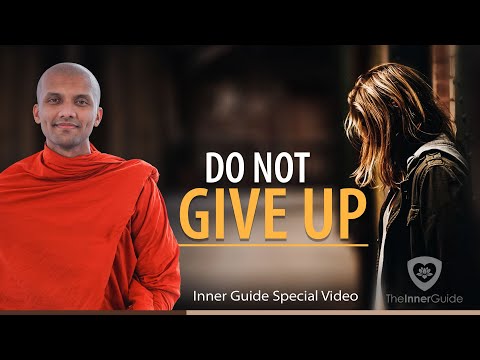 Do not Give Up | Buddhism In English I Inner Guide Special Video