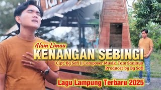 Download lagu KENANGAN SEBINGI - ALAM LIMAU (  Music & Video ) Terbaru 2025 mp3 Download lagu KENANGAN SEBINGI - ALAM LIMAU (  Music & Video ) Terbaru 2025 mp3