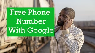 How to get Google Voice phone number | Free Google Voice #
