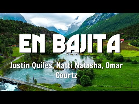 Justin Quiles, Natti Natasha, Omar Courtz - En Bajita (Letra/Lyrics)
