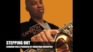 CAMERON ROSS: STEPPING OUT