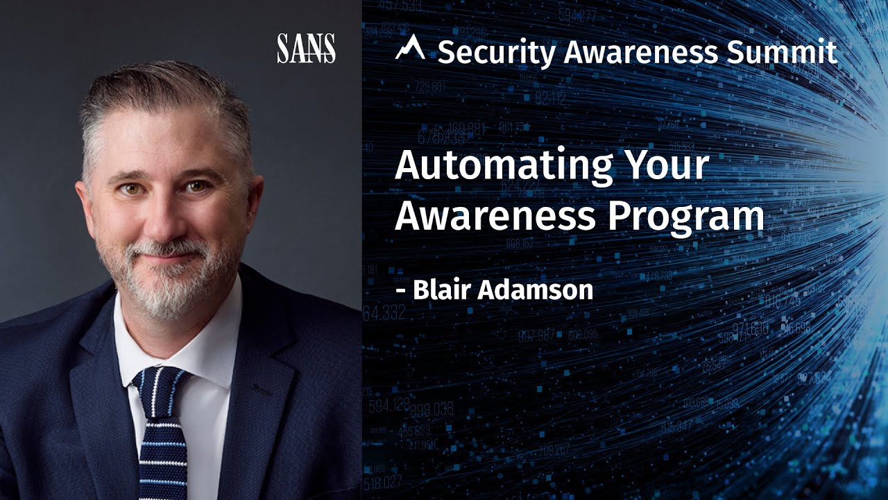 Automating Your Awareness Program -  - Security Awareness Summit 2020